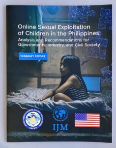 International Justice Mission Philippines International Justice Mission Online Sexual Exploitation of Children in the Philippines Report #vjgraphicsprinting #growthroughprint #ipublishph #PrintItYourWay #offsetprinting #digitalprinting