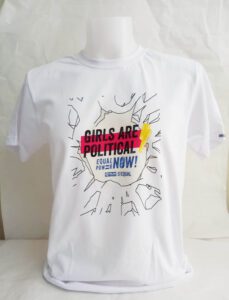 Plan International Philippines Girls Are Political T-Shirt #vjgraphicsprinting #growthroughprint #ipublishph #PrintItYourWay #dtfprinting #digitalprinting