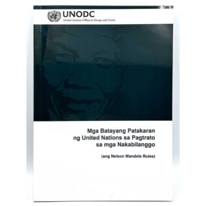 UNODC - United Nations Office on Drugs and Crime ang Nelson Mandela Rules #vjgraphicsprinting Helping human rights #growthroughprint #ipublishph #PrintItYourWay #offsetprinting #digitalprinting www.vjgraphicarts.com