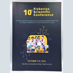 NFRDI Philippines 10th Fisheries Scientific Conference Souvenir Program #vjgraphicsprinting #growthroughprint #ipublishph #PrintItYourWay #offsetprinting #digitalprinting www.vjgraphicarts.com