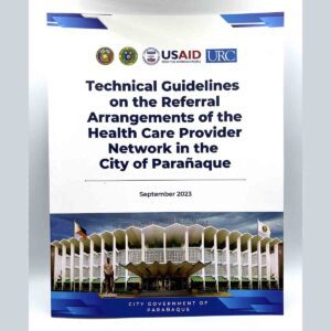 URC USAID Technical Guidelines on the Referral Arrangements of the Health Care Provider Network in the City of Paranaque #vjgraphicsprinting #growthroughprint #ipublishph #printityourway #offsetprinting #digitalprinting www.vjgraphicarts.com