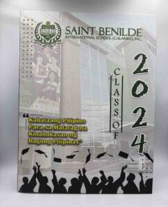 Saint Benilde International School Saint Benilde Calamba 2024 Yearbook #vjgraphicsprinting #growthroughprint #ipublishph #PrintItYourWay #offsetprinting #digitalprinting #publications #yearbook www.vjgraphicarts.com